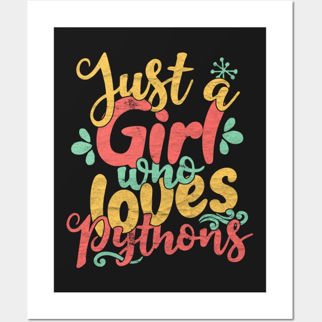 Just A Girl Who Loves Pythons - Snake lover gift design Wall Art by theodoros20